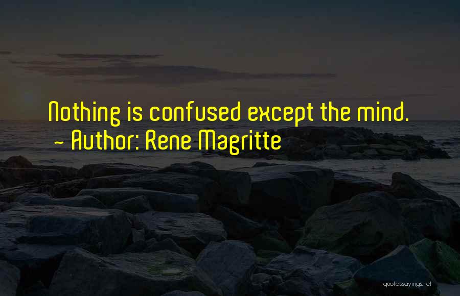 Magritte Quotes By Rene Magritte