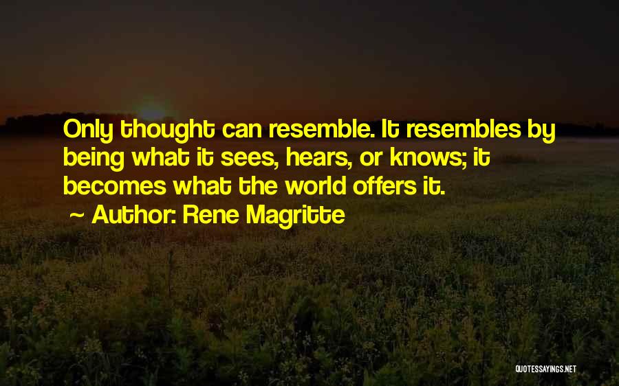 Magritte Quotes By Rene Magritte