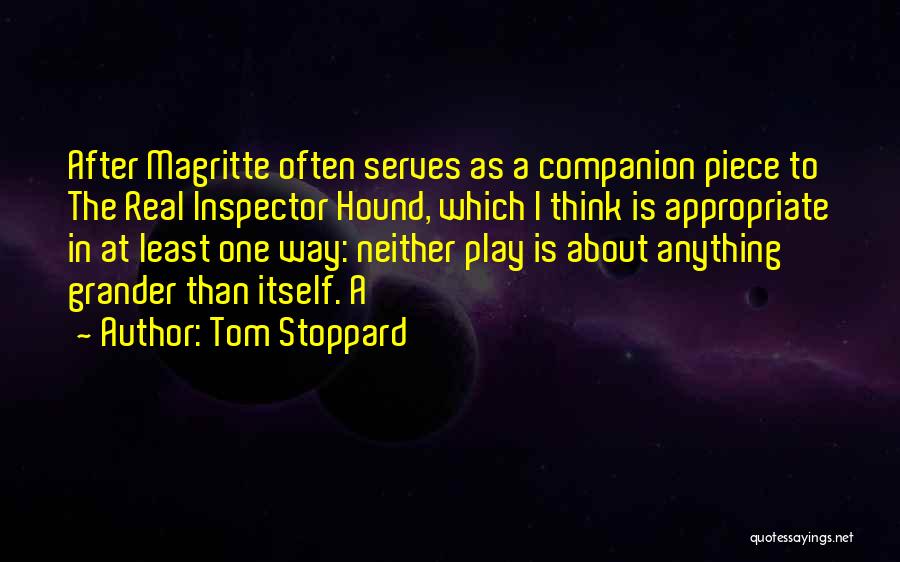 Magritte Quotes By Tom Stoppard