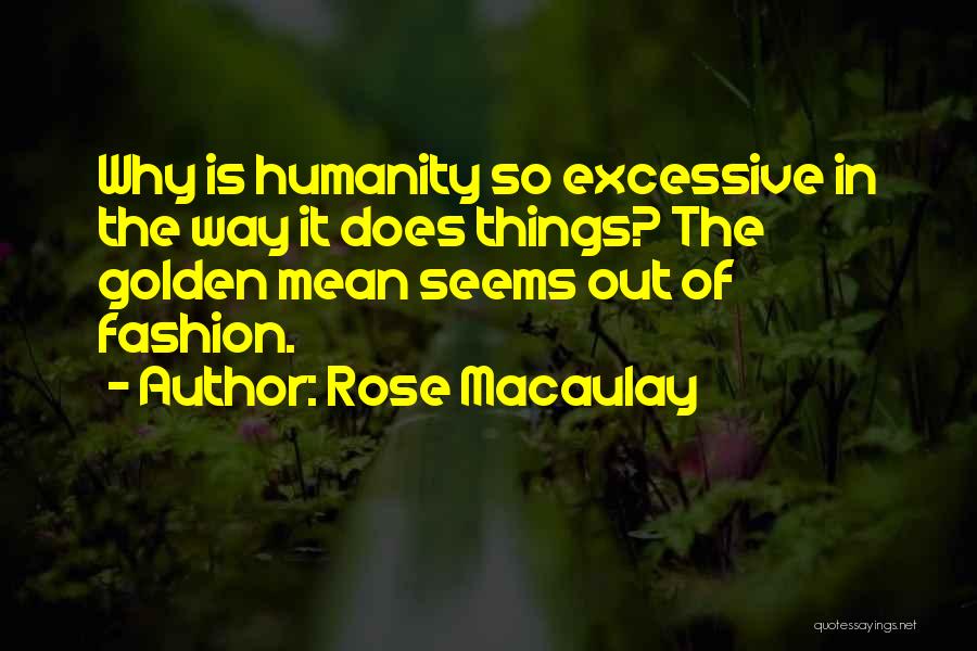 Maground Quotes By Rose Macaulay