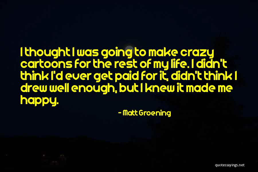 Magtapon Ng Quotes By Matt Groening Magtapon Ng Quotes By Matt Groening
