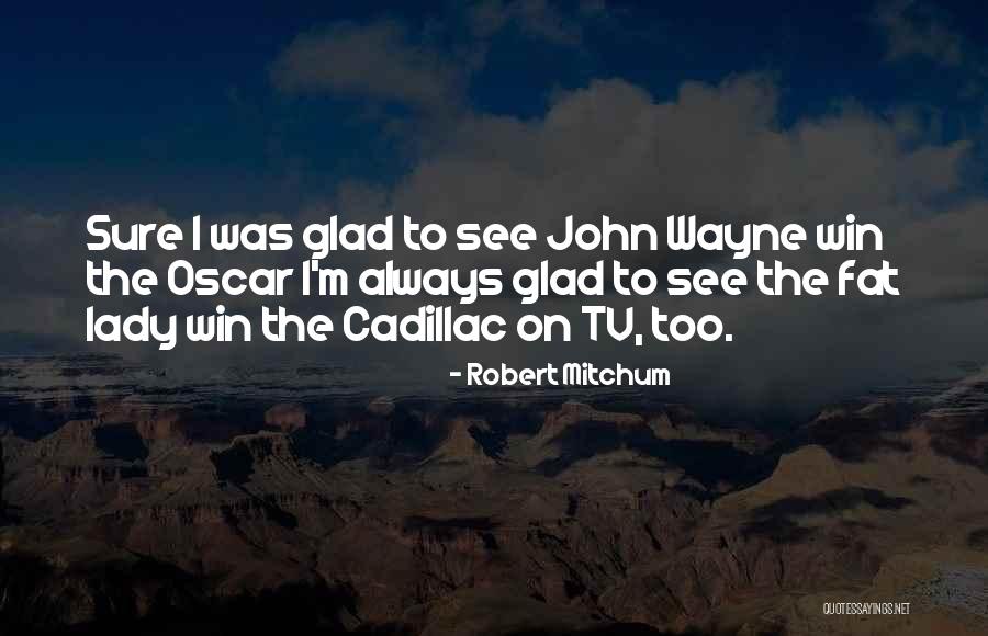 Magueys Quotes By Robert Mitchum Magueys Quotes By Robert Mitchum