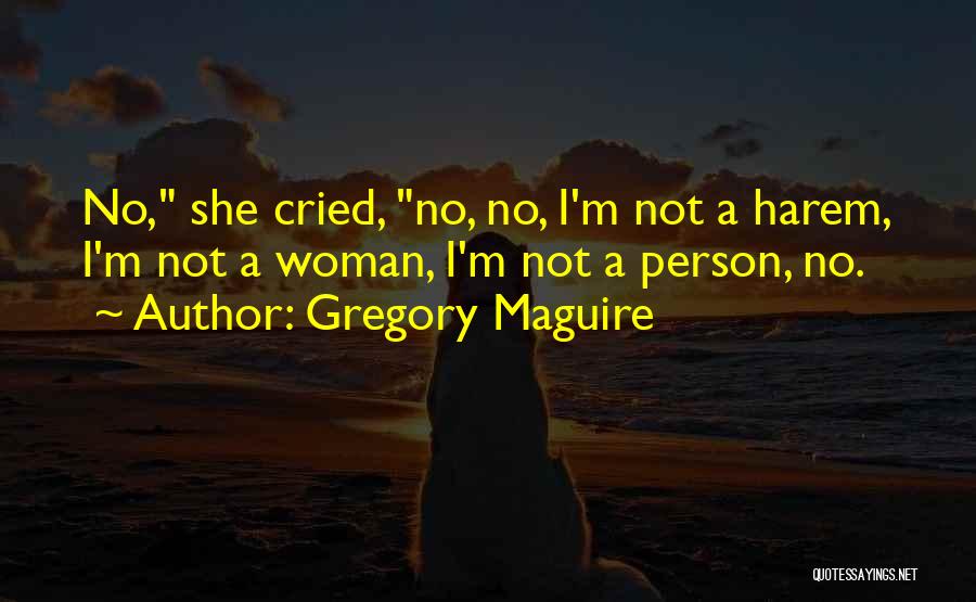 Maguire Quotes By Gregory Maguire