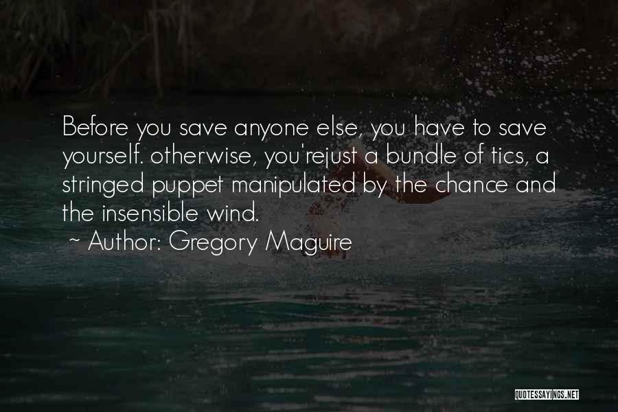 Maguire Quotes By Gregory Maguire