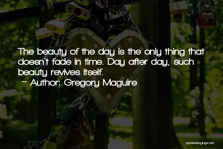 Maguire Quotes By Gregory Maguire