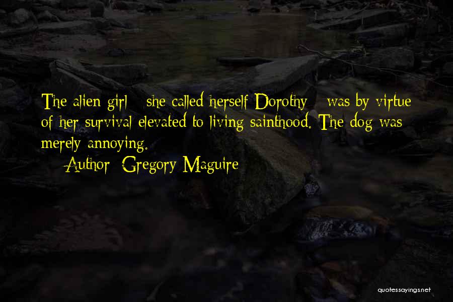 Maguire Quotes By Gregory Maguire