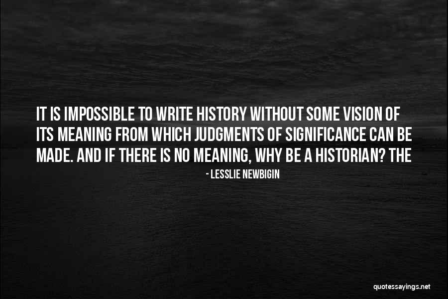 Magusa Quotes By Lesslie Newbigin Magusa Quotes By Lesslie Newbigin