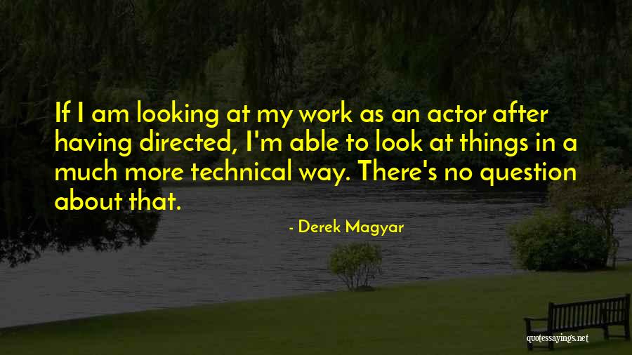 Magyar T S Quotes By Derek Magyar Magyar T S Quotes By Derek Magyar