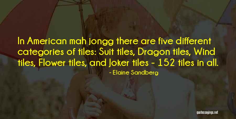 Mah Jongg Quotes By Elaine Sandberg