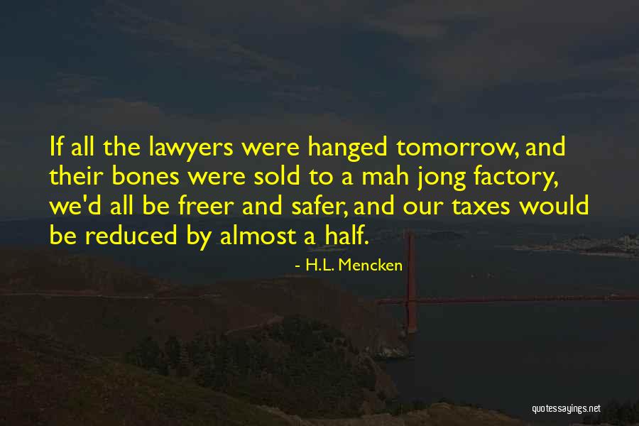 Mah Quotes By H.L. Mencken Mah Quotes By H.L. Mencken