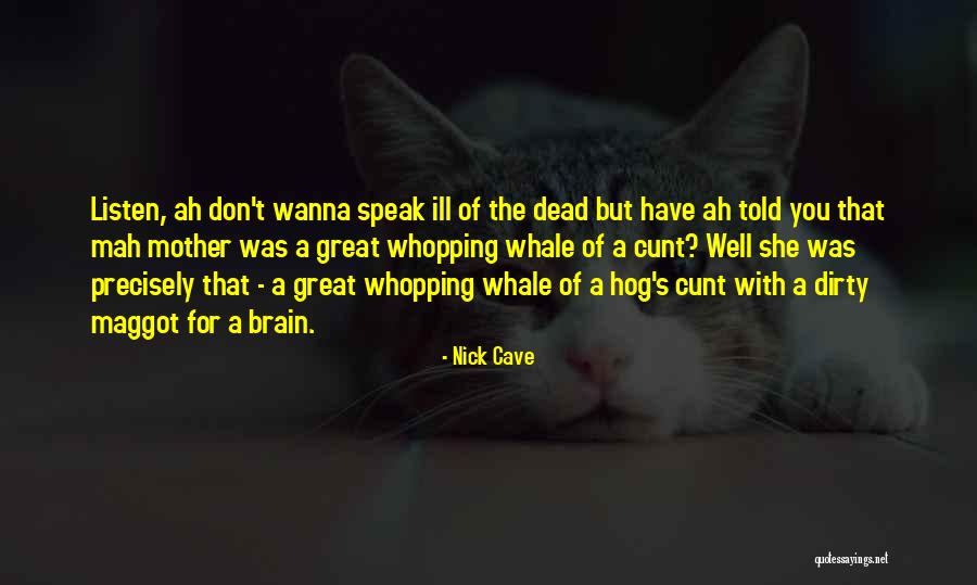 Mah Quotes By Nick Cave Mah Quotes By Nick Cave