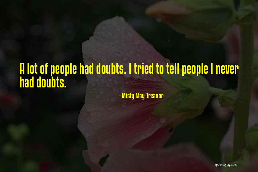 Mahaffay Aw99 Quotes By Misty May-Treanor Mahaffay Aw99 Quotes By Misty May-Treanor