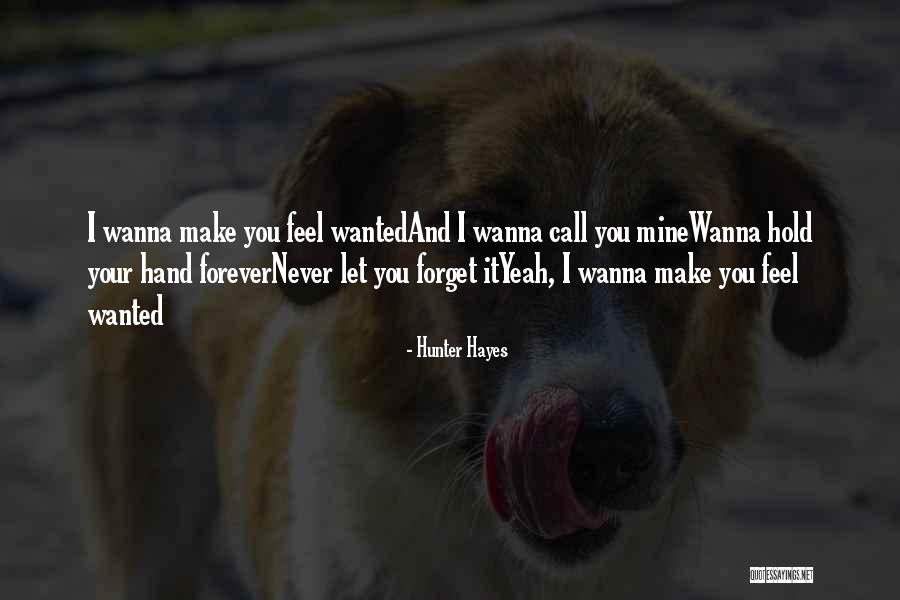 Mahal Ko Siya Quotes By Hunter Hayes Mahal Ko Siya Quotes By Hunter Hayes
