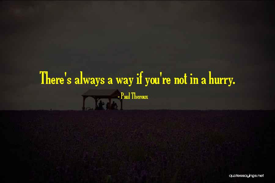 Mahalabiya Quotes By Paul Theroux Mahalabiya Quotes By Paul Theroux