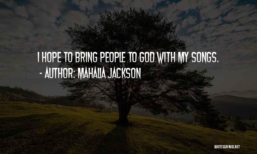 Mahalia Jackson Quotes 1940443