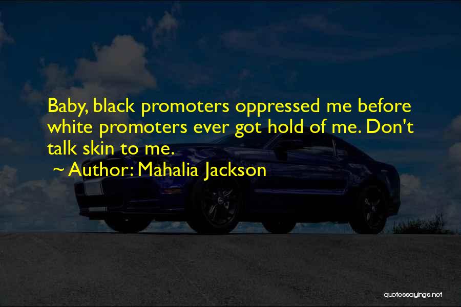 Mahalia Jackson Quotes 656422