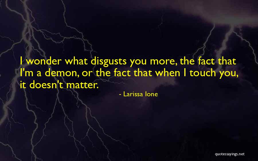 Mahallede Tekz Quotes By Larissa Ione Mahallede Tekz Quotes By Larissa Ione