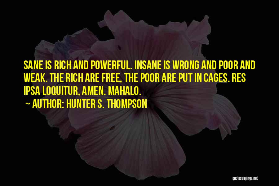 Mahalo Quotes By Hunter S. Thompson