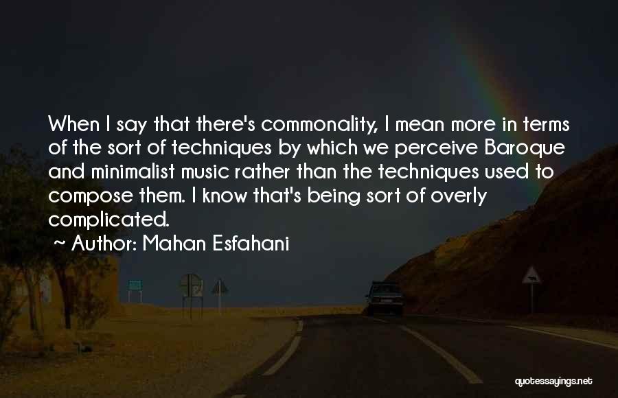 Mahan Esfahani Quotes 1356485