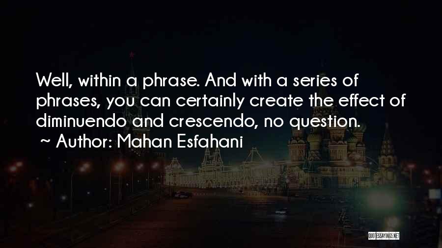 Mahan Esfahani Quotes 1650235