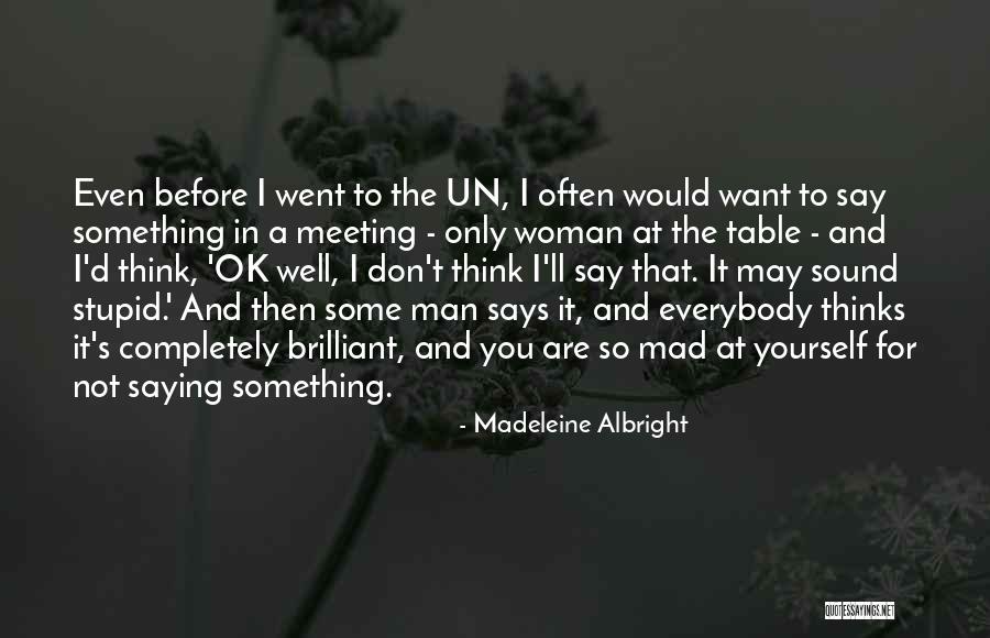 Mahapurush And Kapurush Quotes By Madeleine Albright Mahapurush And Kapurush Quotes By Madeleine Albright