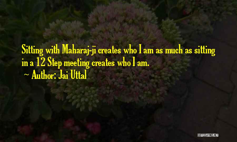 Maharaj Quotes By Jai Uttal