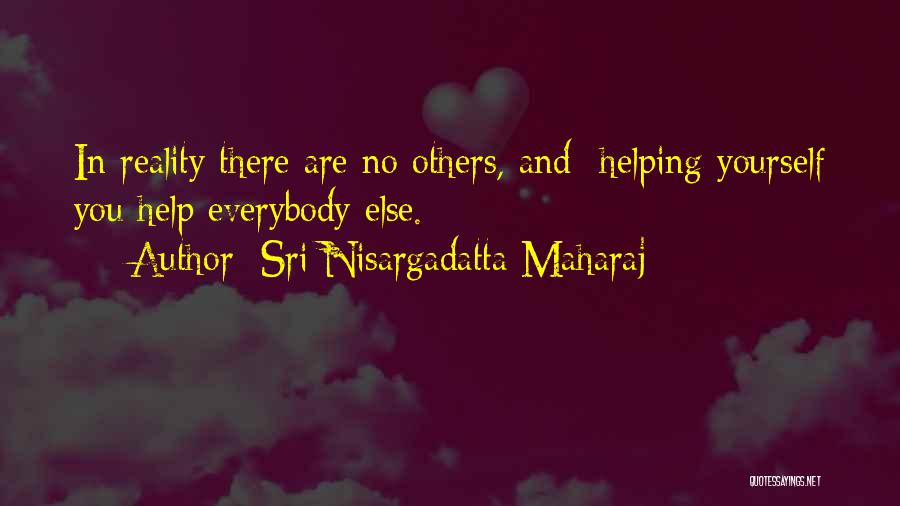 Maharaj Quotes By Sri Nisargadatta Maharaj