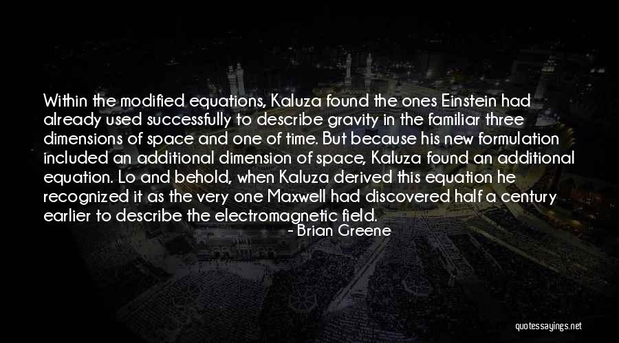 Maharajahs Quotes By Brian Greene Maharajahs Quotes By Brian Greene