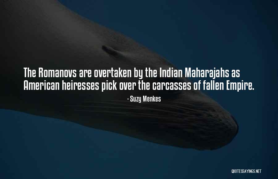Maharajahs Quotes By Suzy Menkes Maharajahs Quotes By Suzy Menkes