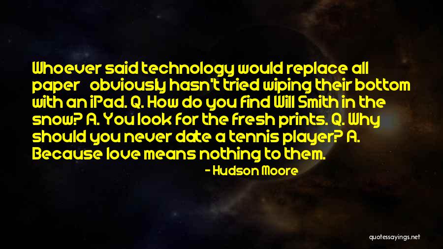 Maharajas College Quotes By Hudson Moore Maharajas College Quotes By Hudson Moore