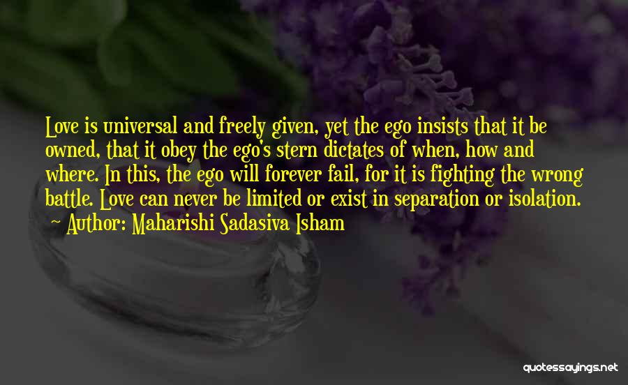 Maharishi Sadasiva Isham Quotes 1775687