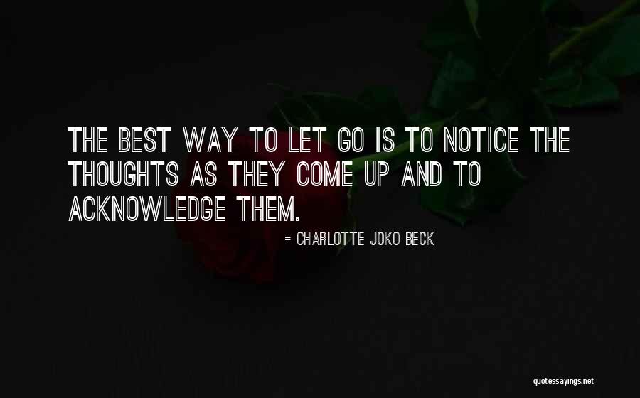 Maharjan Complex Quotes By Charlotte Joko Beck Maharjan Complex Quotes By Charlotte Joko Beck