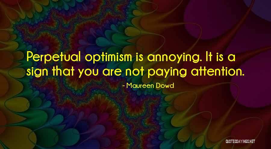 Mahasamadhi Wikipedia Quotes By Maureen Dowd Mahasamadhi Wikipedia Quotes By Maureen Dowd