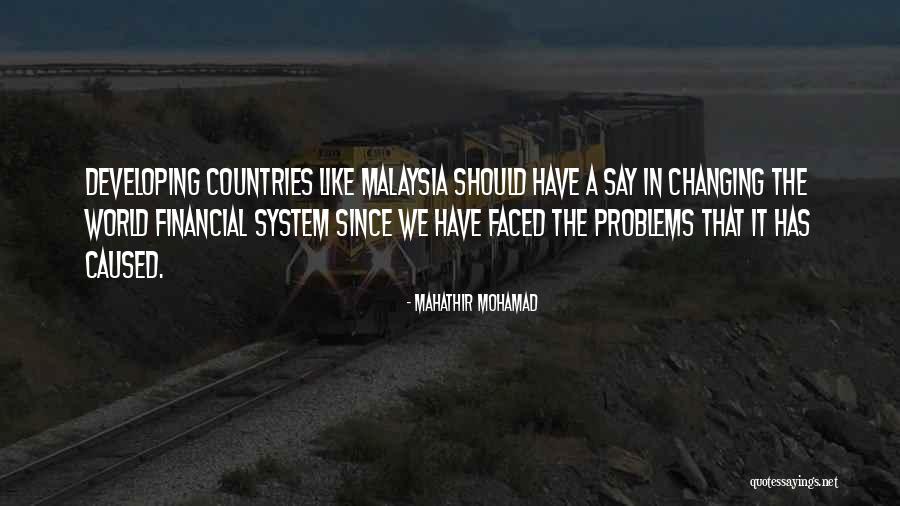 Mahathir Quotes By Mahathir Mohamad Mahathir Quotes By Mahathir Mohamad