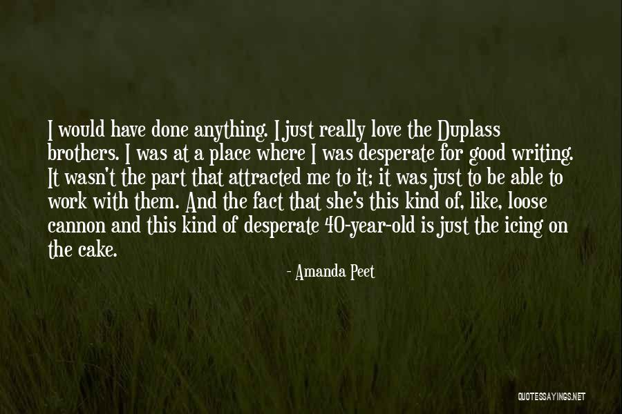 Mahati Kannan Quotes By Amanda Peet Mahati Kannan Quotes By Amanda Peet