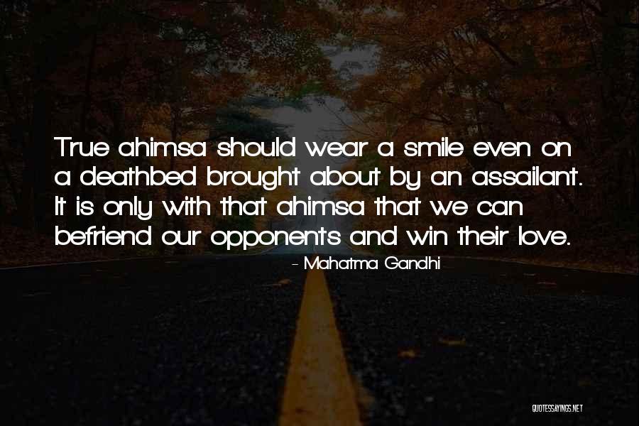 Mahatma Gandhi Ahimsa Quotes By Mahatma Gandhi Mahatma Gandhi Ahimsa Quotes By Mahatma Gandhi