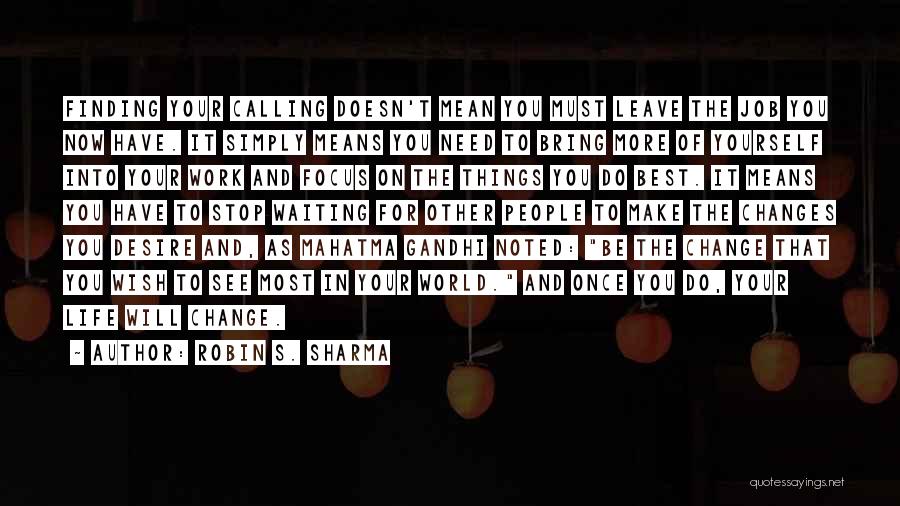Mahatma Gandhi Best Quotes By Robin S. Sharma