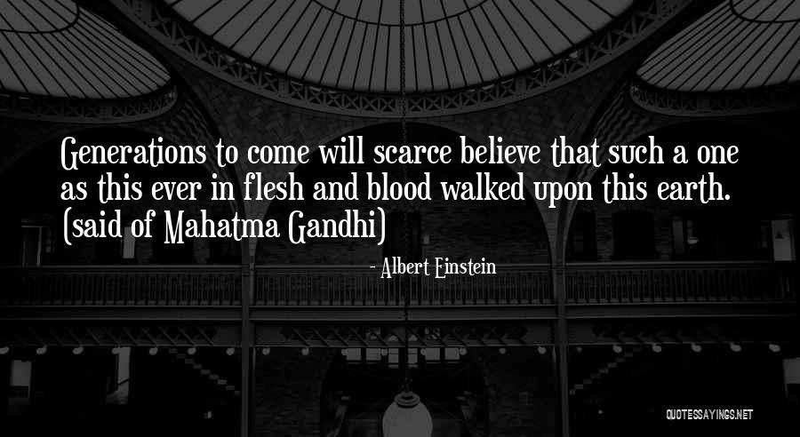 Mahatma Gandhi By Albert Einstein Quotes By Albert Einstein Mahatma Gandhi By Albert Einstein Quotes By Albert Einstein
