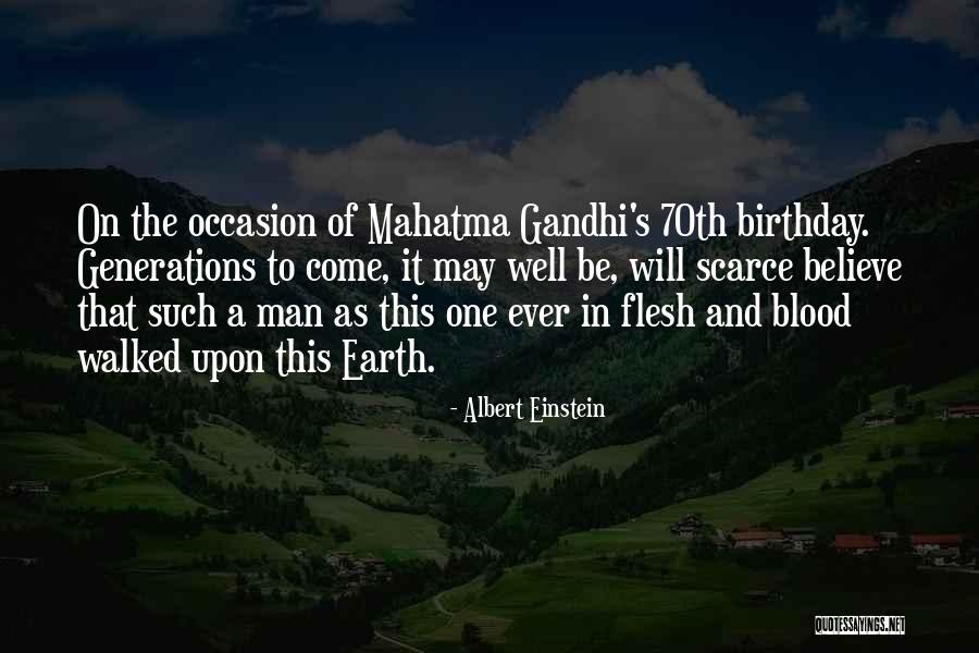 Mahatma Gandhi By Albert Einstein Quotes By Albert Einstein Mahatma Gandhi By Albert Einstein Quotes By Albert Einstein