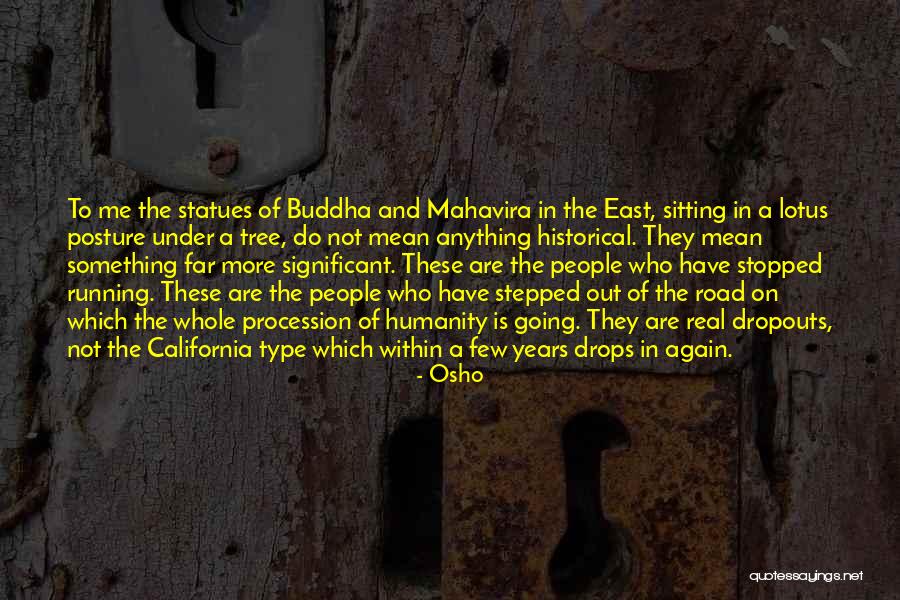 Mahavira And Buddha Quotes By Osho