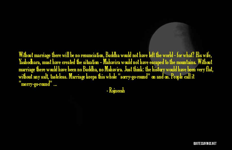 Mahavira And Buddha Quotes By Rajneesh