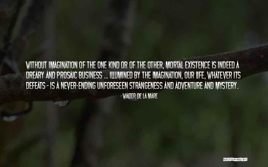 Mahavira And Buddha Quotes By Walter De La Mare