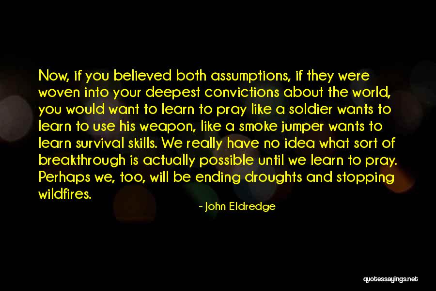 Mahdavian Islands Quotes By John Eldredge Mahdavian Islands Quotes By John Eldredge