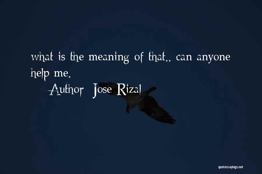 Mahdere Asfaw Quotes By Jose Rizal