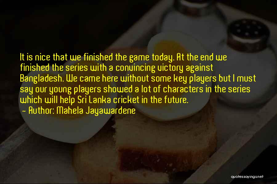 Mahela Jayawardene Quotes 2208637