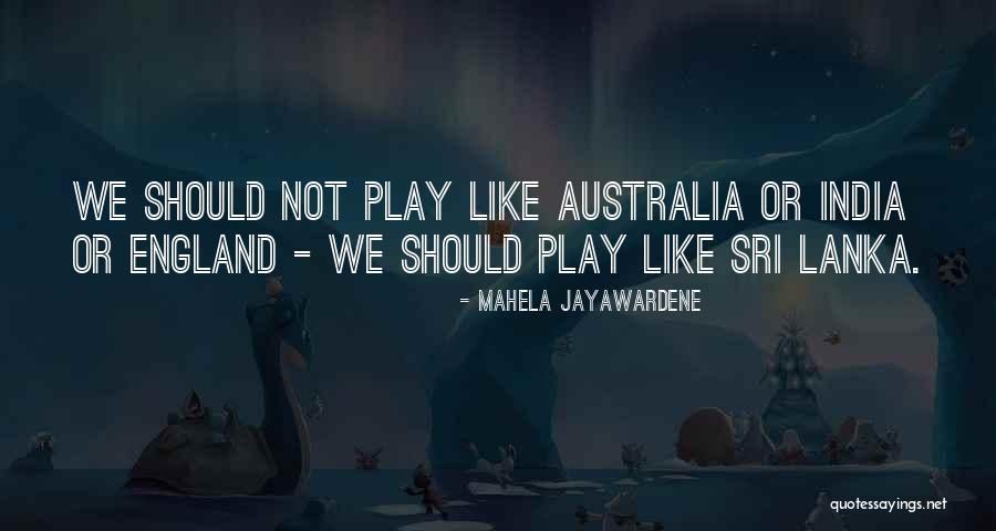 Mahela Jayawardene Quotes 380954