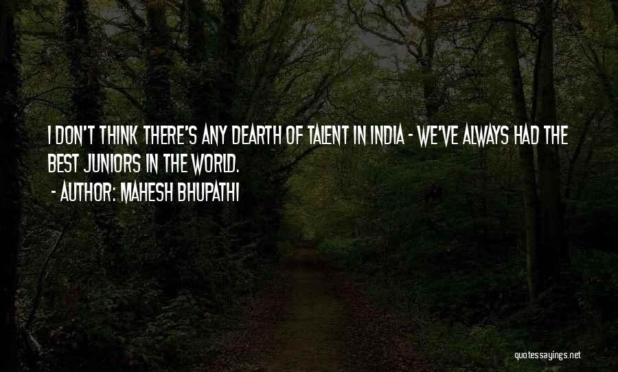 Mahesh Bhupathi Quotes 1902823