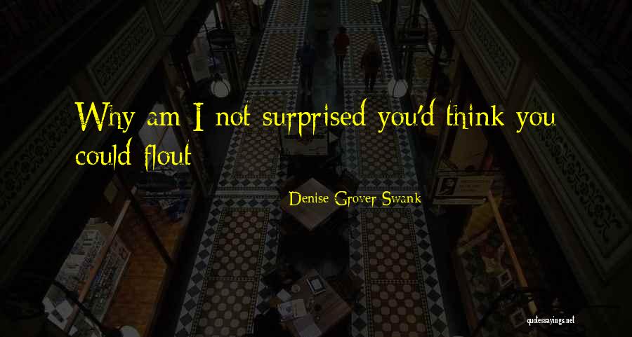 Mahesha Thimmarayappa Quotes By Denise Grover Swank Mahesha Thimmarayappa Quotes By Denise Grover Swank