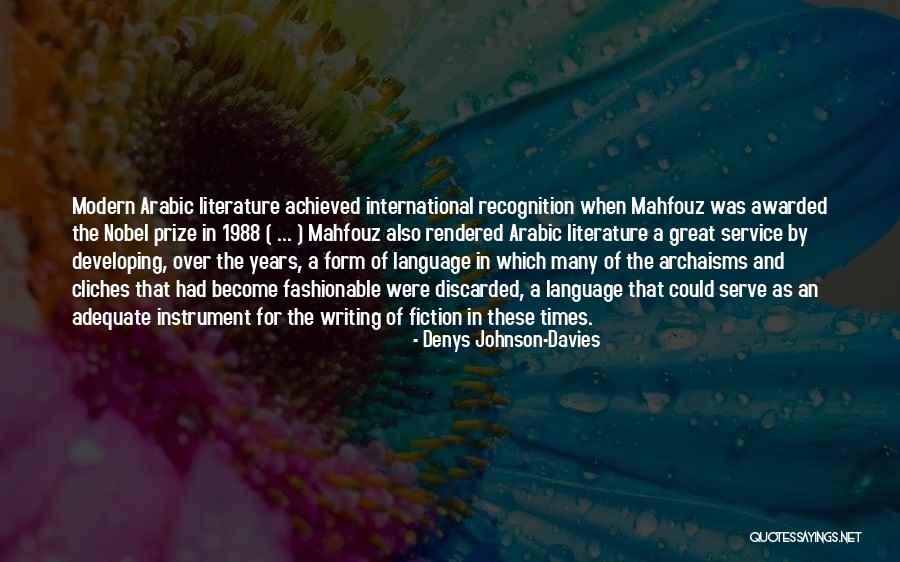 Mahfouz Quotes By Denys Johnson-Davies Mahfouz Quotes By Denys Johnson-Davies