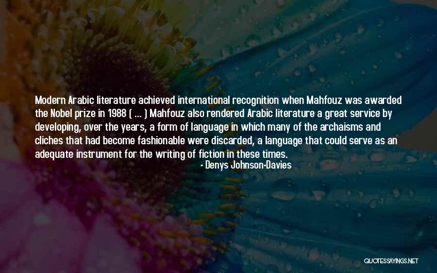 Mahfouz Quotes By Denys Johnson-Davies